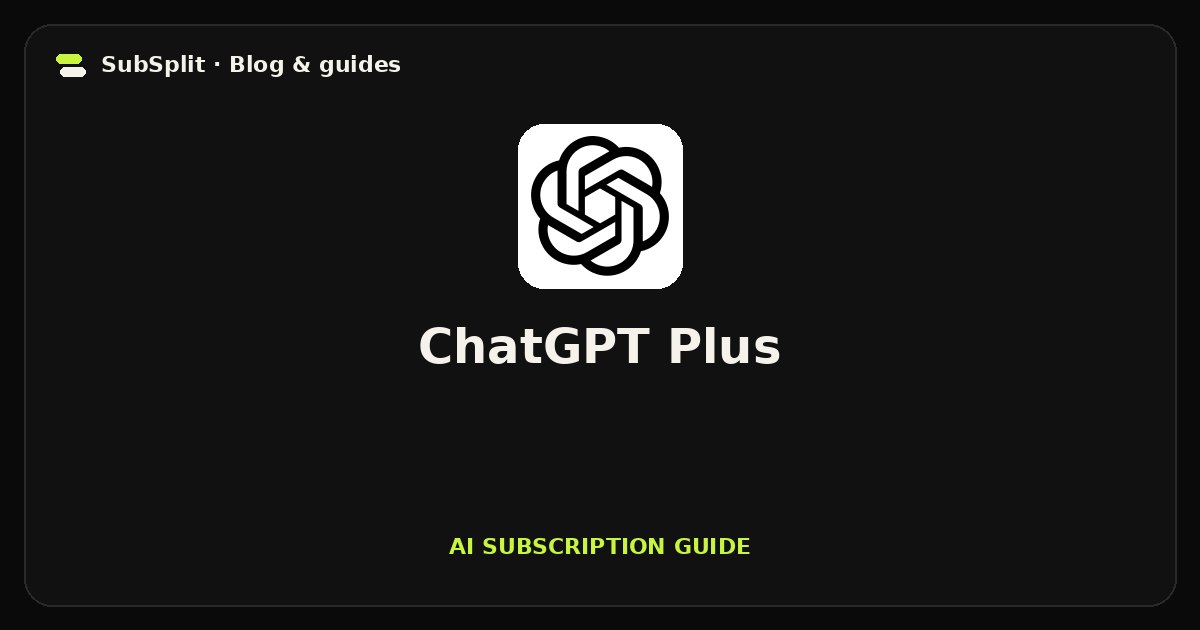ChatGPT Plus — AI subscription guide