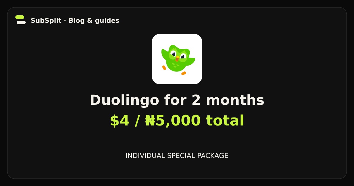 Duolingo — two-month Individual special at $4 or ₦5,000 total